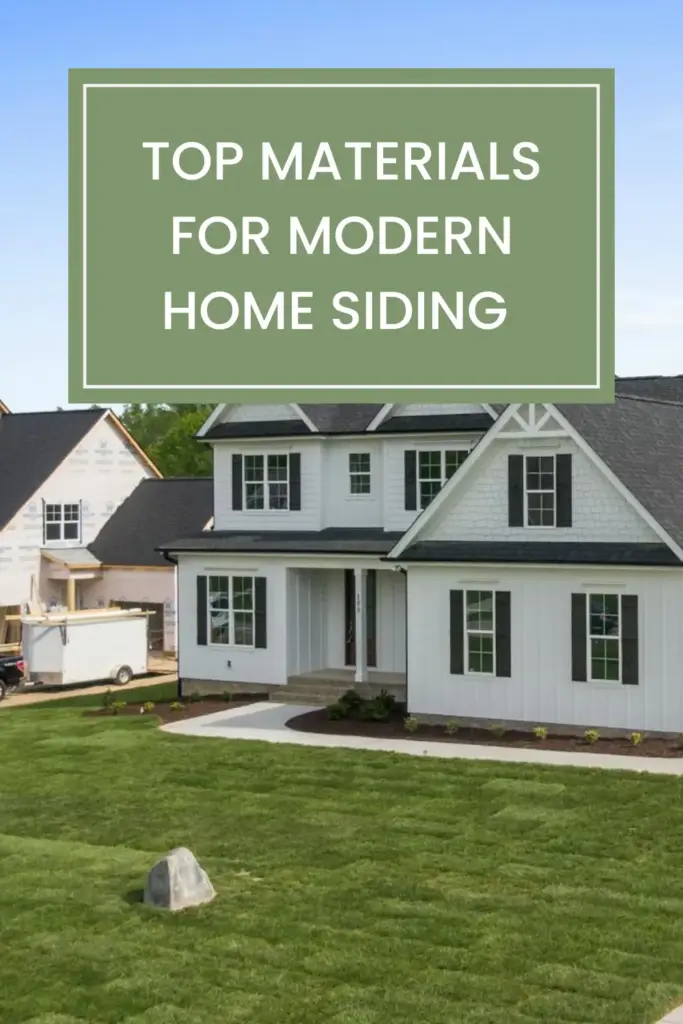 Top Materials for Modern Home Siding in 2026 - Whispered Inspirations